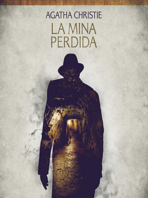 cover image of La mina perdida--Cuentos cortos de Agatha Christie